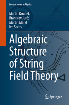 Paperback Algebraic Structure of String Field Theory Book