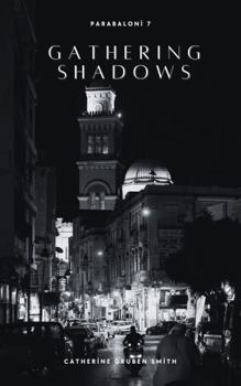 Paperback Gathering Shadows (Parabaloni) Book