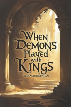 Paperback When Demons Played With Kings Book
