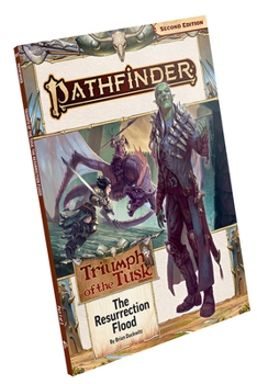 Paperback Pathfinder Adventure Path: The Resurrection Flood (Triumph of the Tusk 1 of 3) (P2) Book