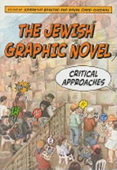 Hardcover The Jewish Graphic Novel: Critical Approaches Book