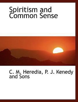 Paperback Spiritism and Common Sense Book