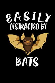 Paperback Easily Distracted By Bats: Animal Nature Collection Book
