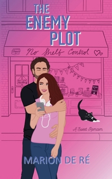 The Enemy Plot (One More Chapter) - Book #2 of the One More Chapter