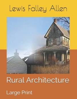 Paperback Rural Architecture: Large Print Book