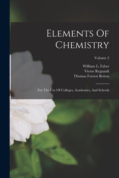 Paperback Elements Of Chemistry: For The Use Of Colleges, Academies, And Schools; Volume 2 Book