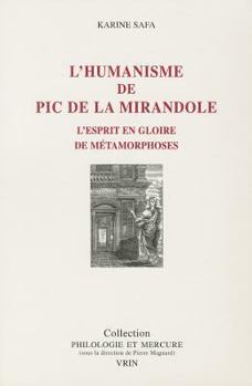 Paperback L'Humanisme de PIC de la Mirandole: L'Esprit En Gloire de Metamorphoses [French] Book