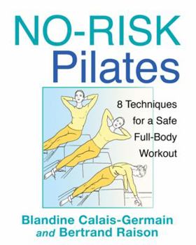 Paperback No-Risk Pilates: 8 Techniques for a Safe Full-Body Workout Book