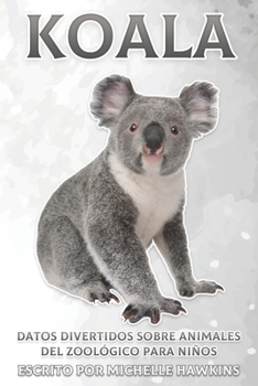 Paperback Koala: Datos divertidos sobre animales del zoológico para niños #20 [Spanish] Book