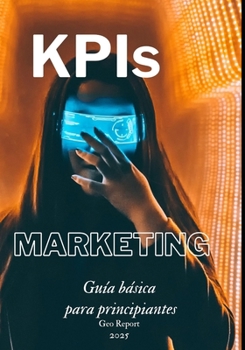 Paperback KPI de marketing: Guía básica para principiantes [Spanish] Book
