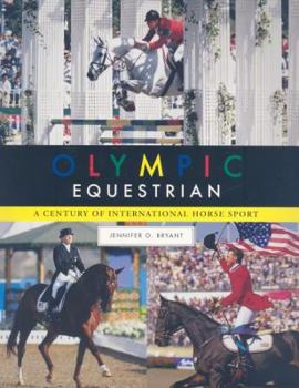 Paperback Olympic Equestrian: A Century of International Horse Sport Book