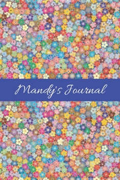 Mandy's Journal: Cute Personalized Name Notebook for Girls & Women - Blank Lined Gift Journal/Diary for Writing & Note Taking