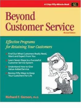 Paperback Beyond Customer Service: Effective Programs for Retaining Your Customers Book