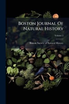 Paperback Boston Journal Of Natural History; Volume 2 Book