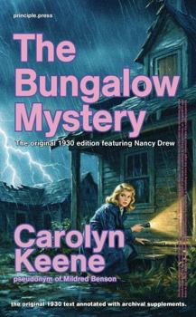 The Bungalow Mystery: The Original 1930 edition featuring Nancy Drew