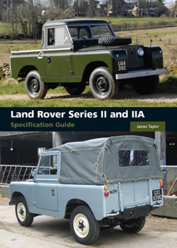 Hardcover Land Rover Series II and IIA Specification Guide Book