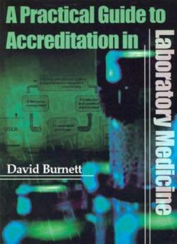 Paperback Practical Guide to Accreditation in Laboratory Medicine Book