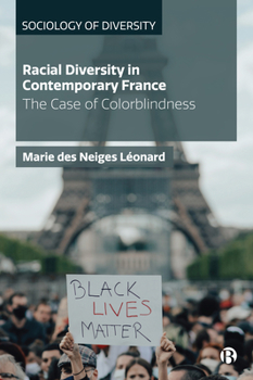 Hardcover Racial Diversity in Contemporary France: The Case of Colorblindness Book