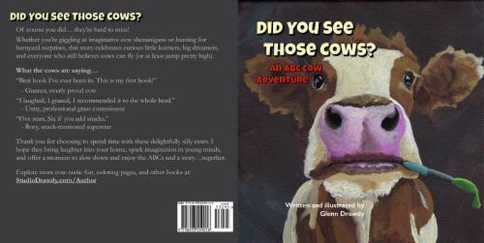 Hardcover Did You See Those Cows?: An ABC Cow Adventure Book
