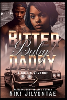 Paperback Bitter Baby Daddy 2: A Chic's Revenge Book