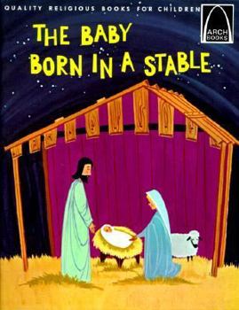 Paperback Baby Born in a Stable: Luke 2:1-18 Book