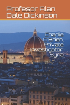 Paperback Charlie O'Brien, Private Investigator: Syria Book
