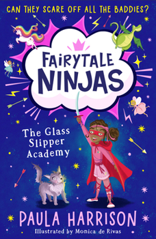Paperback The Glass Slipper Academy (Fairytale Ninjas) Book