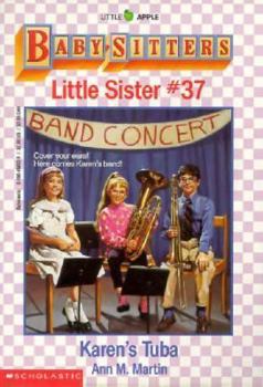Karen's Tuba (Baby-Sitters Little Sister, #37) - Book #37 of the Baby-Sitters Little Sister