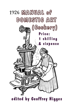 Paperback 1926 Manual of Domestic Art (Cookery) Book