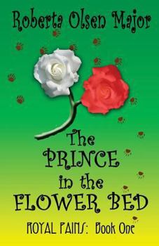 Paperback The Prince in the Flower Bed Book