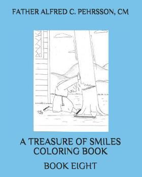 Paperback A Treasure of Smiles Coloring Book: Book Eight Book