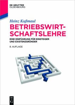 Paperback Betriebswirtschaftslehre: Eine Einführung Für Einsteiger Und Existenzgründer [German] Book