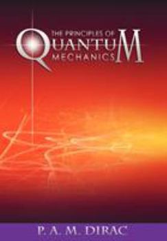 Paperback The Principles of Quantum Mechanics Book