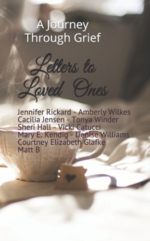 Paperback Letters to Loved Ones: A Journey Through Grief Book