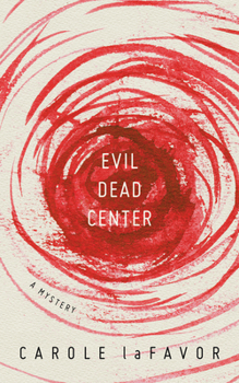 Paperback Evil Dead Center: A Mystery Book