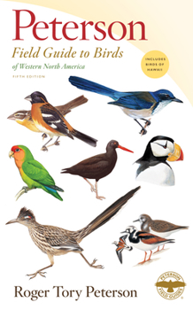 A Field Guide to Western Birds: Field Marks of All Species Found in North America West of the 100th Meridian and North of Mexico (Peterson Field Guides(R)) - Book #2 of the Peterson Field Guides