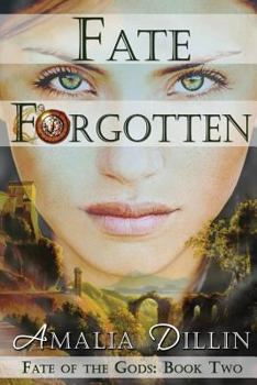 A Fate Forgotten - Book #2 of the Fate of the Gods