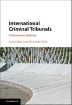 Paperback International Criminal Tribunals: A Normative Defense Book