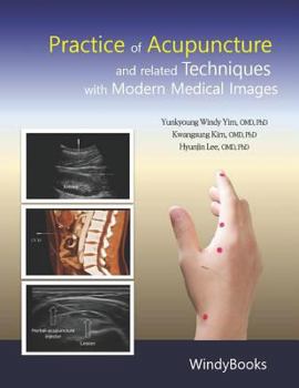Paperback Practice of Acupuncture and Related Techniques with Modern Medical Images Book