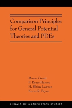 Hardcover Comparison Principles for General Potential Theories and Pdes Book