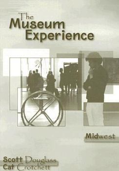 Paperback The Museum Experience: Midwest Book