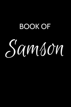 Paperback Samson Journal: A Gratitude Journal Notebook for Men Boys Fathers and Sons with the name Samson - Handsome Elegant Bold & Personalized Book