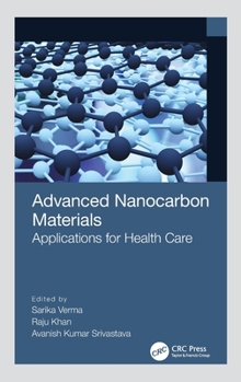 Hardcover Advanced Nanocarbon Materials: Applications for Health Care Book