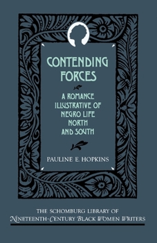 Paperback Contending Forces: A Romance Illustrative of Negro Life North and South Book