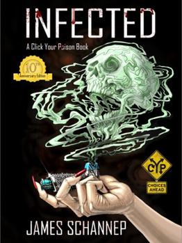 Infected - Book #1 of the Click Your Poison