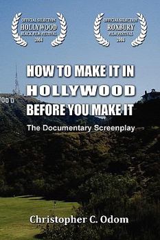 Paperback How to Make It in Hollywood Before You Make It Book