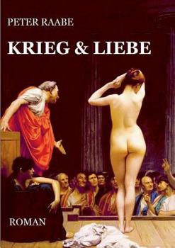 Paperback Krieg & Liebe: Ein historischer Liebesroman voller Intrigen, Krieg und verbotener Nähe [German] Book