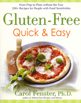 Paperback Gluten-Free Quick & Easy: From Prep to Plate Without the Fuss. 200+ Recipes for People with Food Sensitivities: A Cookbook Book