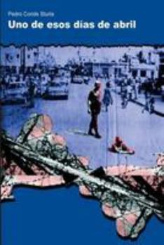 Paperback Uno de esos dias de abril [Spanish] Book