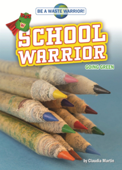 Library Binding School Warrior: Going Green Book